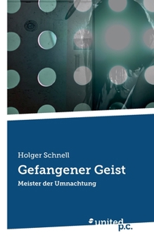 Paperback Gefangener Geist: Meister der Umnachtung [German] Book