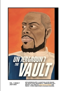 Paperback The Underground Vault: An Underground Hip-Hop Monthly: Volume 1: Issue 7 Book