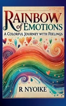 Paperback Rainbow of Emotions: A Colorful Journey Through Feelings Book