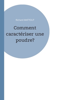 Paperback Comment caractériser une poudre? [French] Book