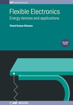 Paperback Flexible Electronics, Volume 3: Energy devices and applications Book