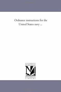 Paperback Ordnance Instructions for the United States Navy ... Book