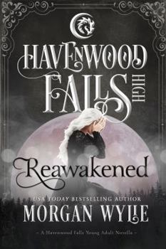 Paperback Reawakened: A Havenwood Falls High Novella Book