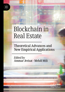 Paperback Blockchain in Real Estate: Theoretical Advances and New Empirical Applications Book
