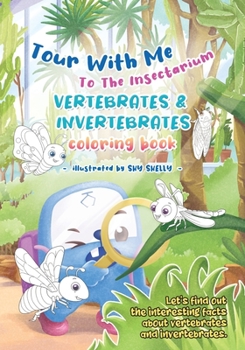 Paperback Tour With Me To The Insectarium_Vertebrates and Invertebrates coloring book