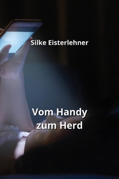 Paperback Vom Handy zum Herd [German] Book