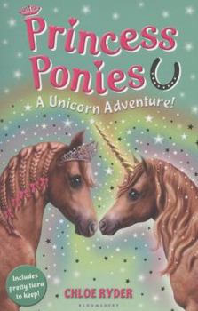 Paperback Princess Ponies 4: A Unicorn Adventure! Book