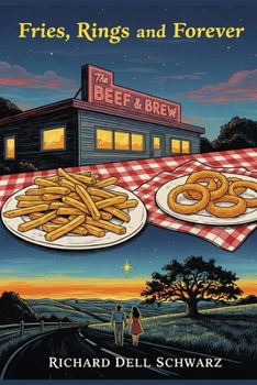 Fries, Rings, and Forever: Finding Our Way Back