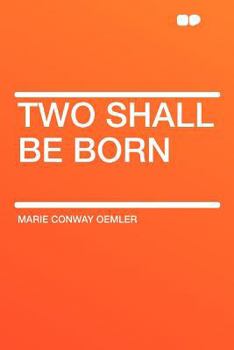 Paperback Two Shall Be Born Book