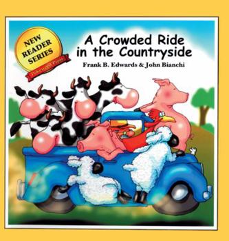 School & Library Binding Crowded Ride in the Countryside (Edwards, Frank B., New Reader Series.) Book