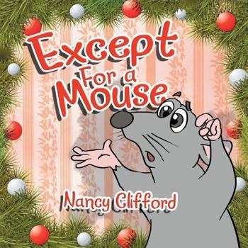 Paperback Except for a Mouse Book