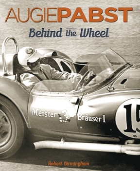 Hardcover Augie Pabst: Behind the Wheel Volume 1 Book