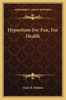 Hypnotism For Fun, For Health