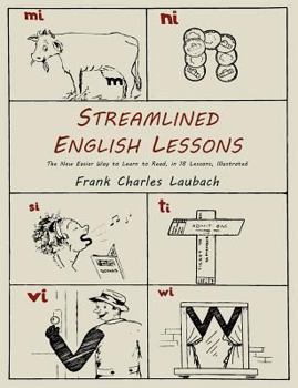 Paperback Streamlined English Lessons: The New Easier Way to Learn to Read; In 18 Lessons, Illustrated Book