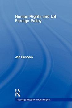 Paperback Human Rights and US Foreign Policy Book