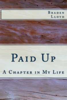 Paperback Paid Up: A Chapter in My Life Book