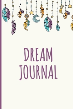 Paperback Dream Journal: Dream Catcher Notebook & Diary Book