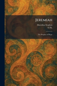Paperback Jeremiah: The Prophet of Hope Book