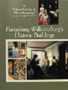 Paperback Furnishing Williamsburg's Historic Buildings Book