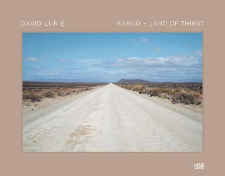 Hardcover David Lurie: Karoo: Land of Thirst Book