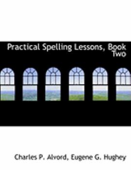 Practical Spelling Lessons, Book