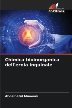 Paperback Chimica bioinorganica dell'ernia inguinale [Italian] Book