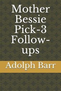 Paperback Mother Bessie Pick-3 Follow-Ups Book