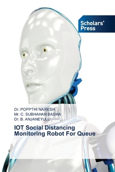 Paperback IOT Social Distancing Monitoring Robot For Queue Book