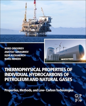 Paperback Thermophysical Properties of Individual Hydrocarbons of Petroleum and Natural Gases: Properties, Methods, and Low-Carbon Technologies Book