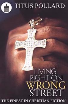 Paperback Living Right on Wrong Street Book