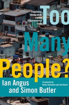 Paperback Too Many People?: Population, Immigration, and the Environmental Crisis Book