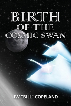 Paperback Birth of the Cosmic Swan Book