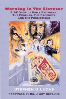 Paperback Warning in the Elevator: A 3-D View of Bible Prophecy Book