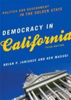 Paperback Democracy in California: Politics and Government in the Golden State Book