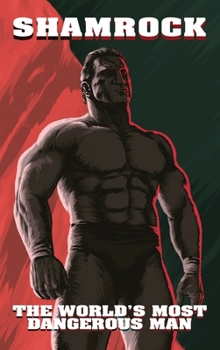 Hardcover Shamrock: The World's Most Dangerous Man Book