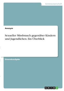Paperback Sexueller Missbrauch gegenüber Kindern und Jugendlichen. Ein Überblick [German] Book