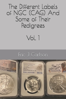 Paperback Different Labels of NGC (CAG) And Some of Their Pedigrees: Volume 1 Book