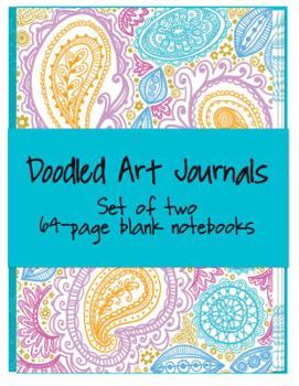 Doodled Art Journals: Set of two 64-page blank notebooks
