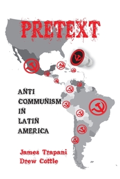 Paperback Pretext: Anti-Communism in Latin America Book