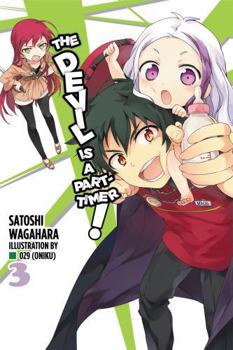 The Devil Is a Part-Timer!, Vol. 3 - Book #3 of the Devil is a Part-Timer! Light Novel
