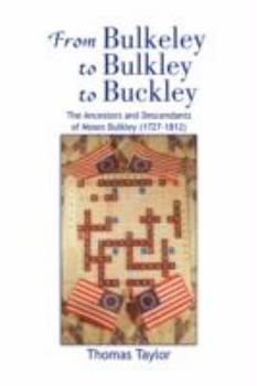 Hardcover From Bulkeley to Bulkley to Buckley Book