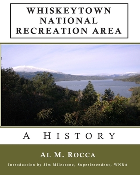 Paperback Whiskeytown National Recreation Area: A History Book