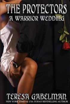 Paperback A Warrior Wedding (The Protectors Series) Book #7 Book