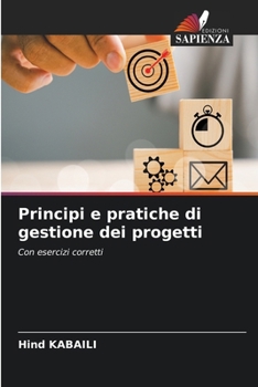 Paperback Principi e pratiche di gestione dei progetti [Italian] Book