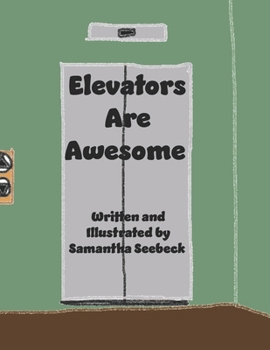 Paperback Elevators Are Awesome Book