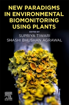 Paperback New Paradigms in Environmental Biomonitoring Using Plants Book