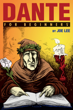 Dante for Beginners - Book #81 of the Writers & Readers Documentary Comic Book