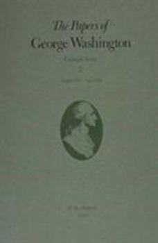 Hardcover The Papers of George Washington: August 1755-April 1756 Volume 2 Book