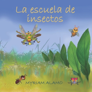 Paperback La escuela de insectos [Spanish] Book