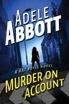 Murder On Account - Book #1 of the Kat Royle